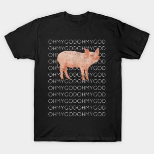 Oh My God Pig T-Shirt